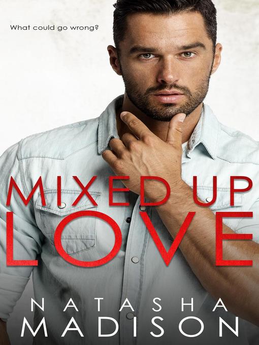 Title details for Mixed Up Love by Natasha Madison - Available